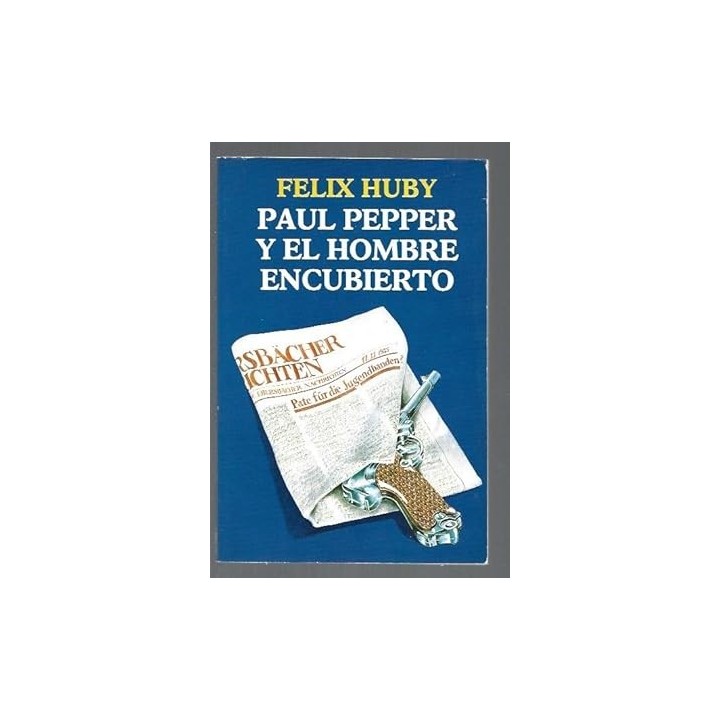 Paul Pepper y el Hombre Encubierto